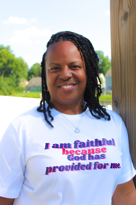 I Am Faithful T-Shirt